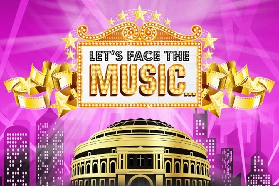 Let's Face The Music, Royal Albert Hall